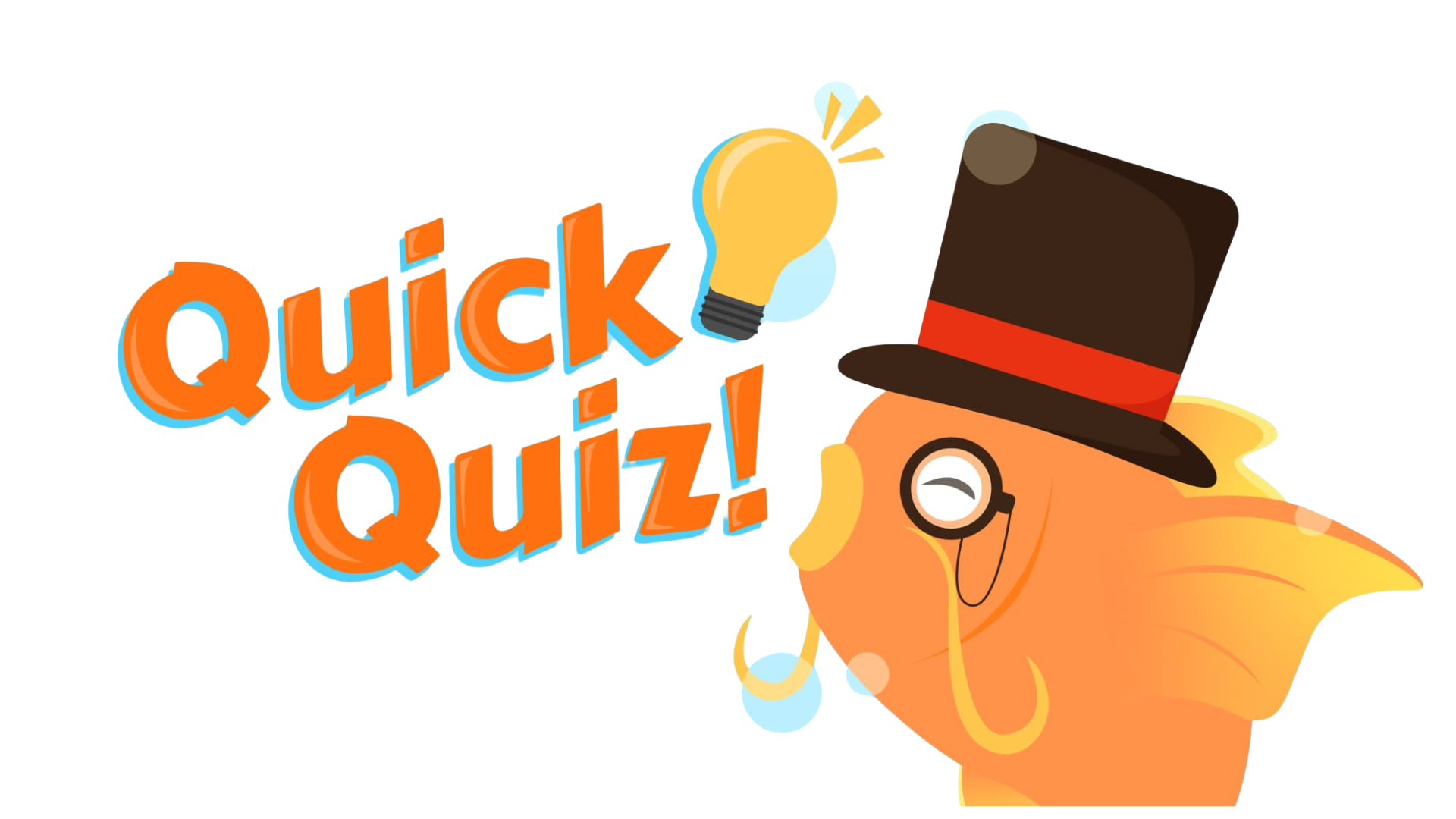 Quick Quiz